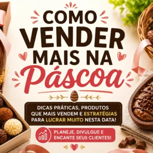 Como vender mais na Páscoa: 7 dicas para aumentar as vendas