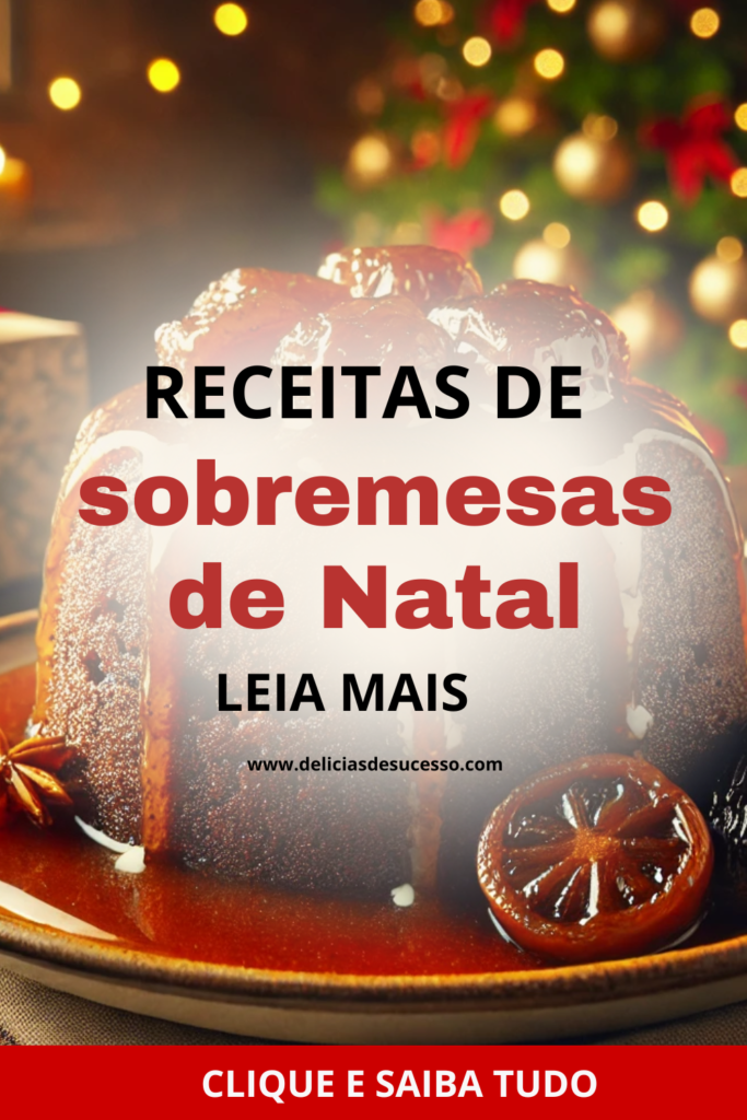 As 50 melhores sobremesas de Natal de todos os tempos