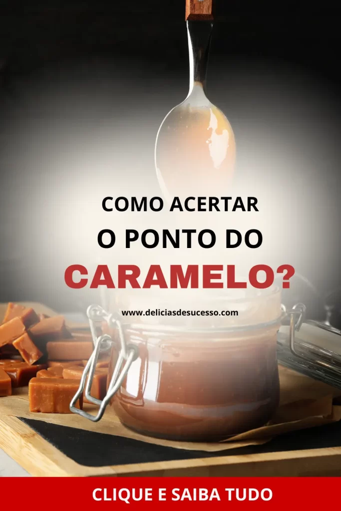 como acertar o ponto do caramelo