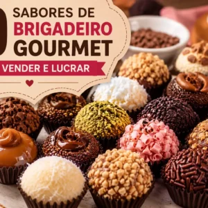 50 Sabores de Brigadeiro Gourmet para Vender e Lucrar em 2026